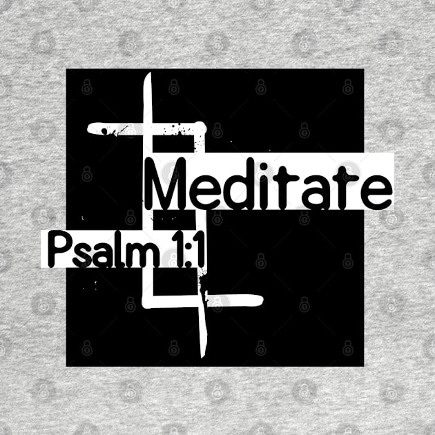 Meditate Psalm chapter 1 by Lizzy Marie